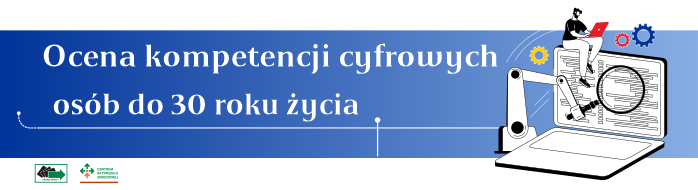 Baner informujący o ocenie kompetencji cyfrowych